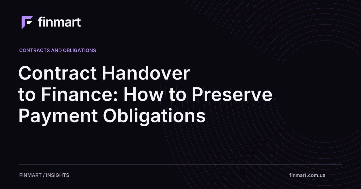 Contract Handover to Finance: How to Preserve Payment Obligations