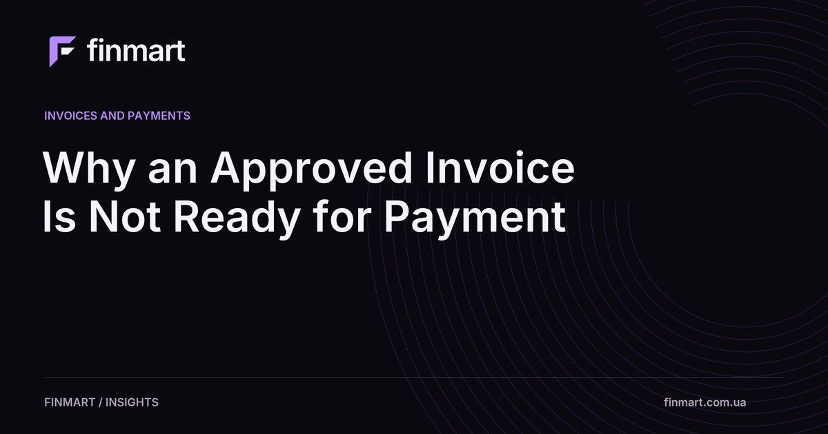 Why an Approved Invoice Is Not Ready for Payment