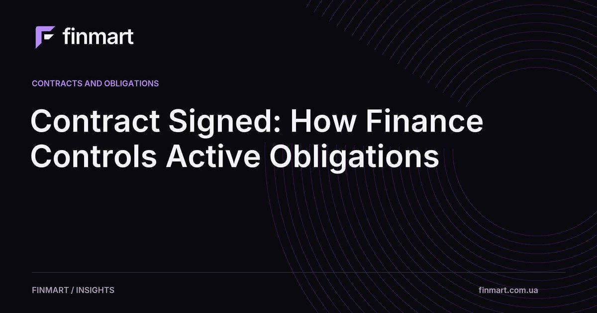 Contract Signed: How Finance Controls Active Obligations